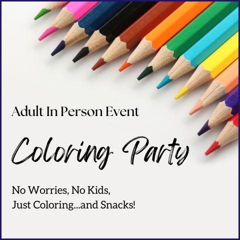 Adult In Person Event: Coloring Party