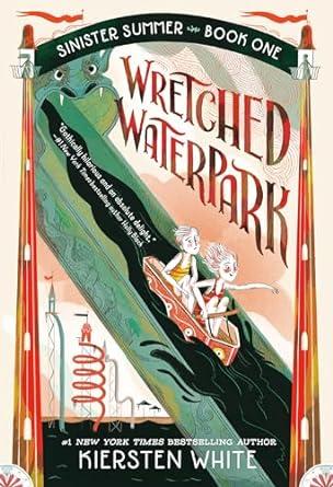 Picture of the cover of the book, "Wretched Waterpark," by Kiersten White. 