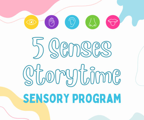 5 Senses Storytime - Sensory Program