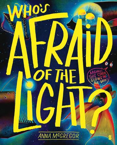 Picture of the book, "Who's Afraid of the Light?" by Anna McGregor 