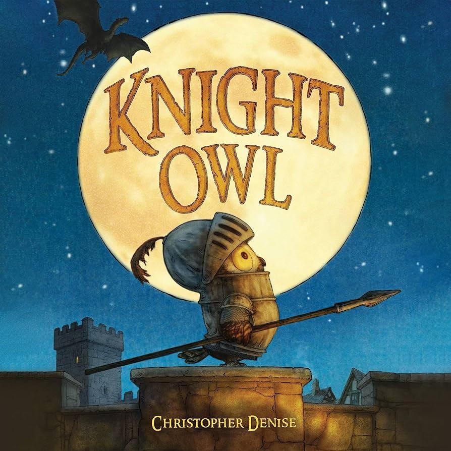 Picture of the book, "Knight Owl" by Christopher Denise 