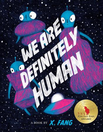 Picture of the book, "We Are Definitely Human" by X. Fang 